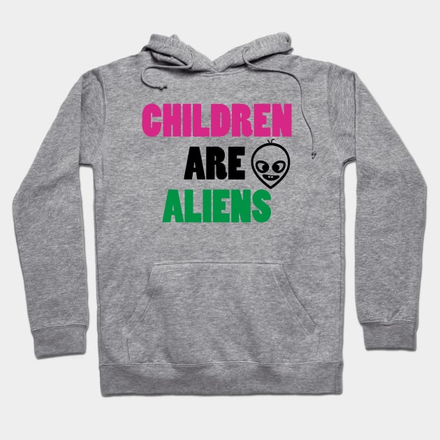 Children are aliens Hoodie by monemy